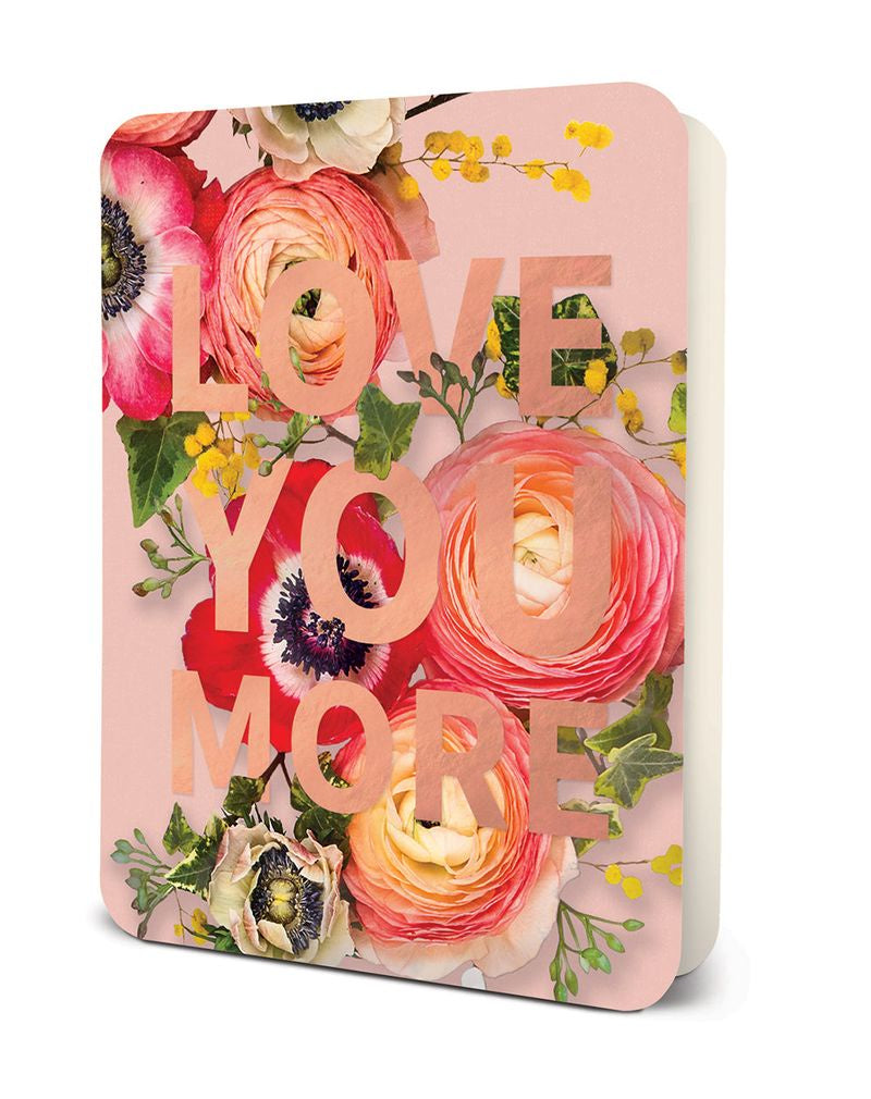 LOVE YOU MORE (Peony) Deluxe Greeting Card