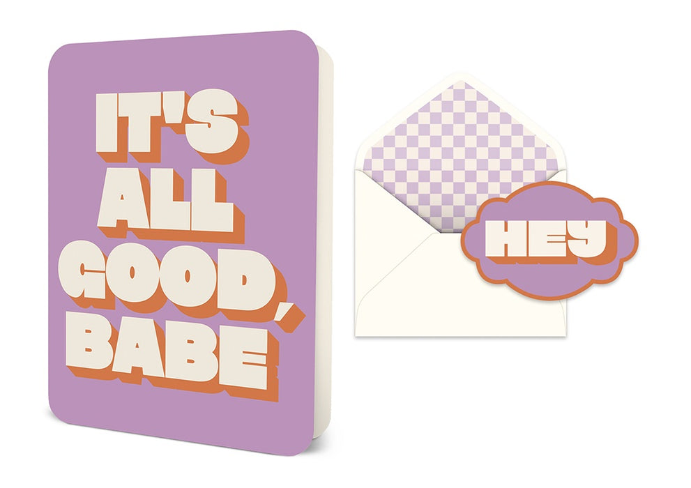 It's All Good, Babe Deluxe Greeting Card