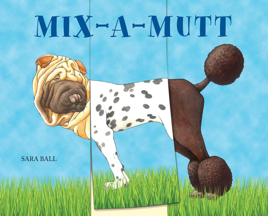 Mix-a-Mutt: Make Your Own Wacky Canine!