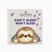 Illustrated board book cover by Warmies featuring a smiling sloth sleeping under a blue star-patterned blanket with purple lavender sprigs and a butterfly below the title CAN'T SLEEP WON'T SLEEP