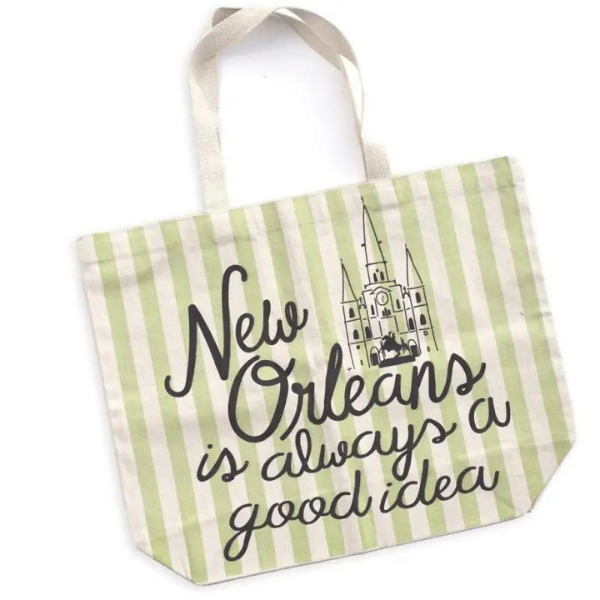 New Orleans Is Always A Good Idea Tote