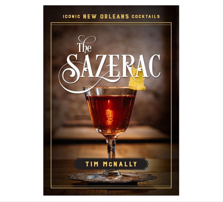 The Sazerac (Iconic New Orleans Cocktails)