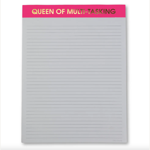 Lined notepad by Chez Gagné featuring a neon pink header with gold foil lettering reading Queen of Multi-Tasking and thin gray horizontal lines on a white background
