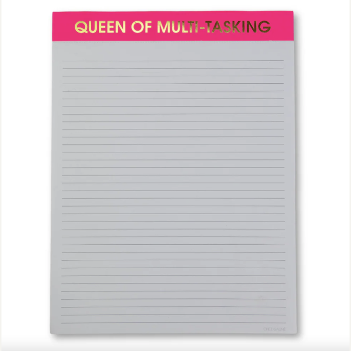 Lined notepad by Chez Gagné featuring a neon pink header with gold foil lettering reading Queen of Multi-Tasking and thin gray horizontal lines on a white background