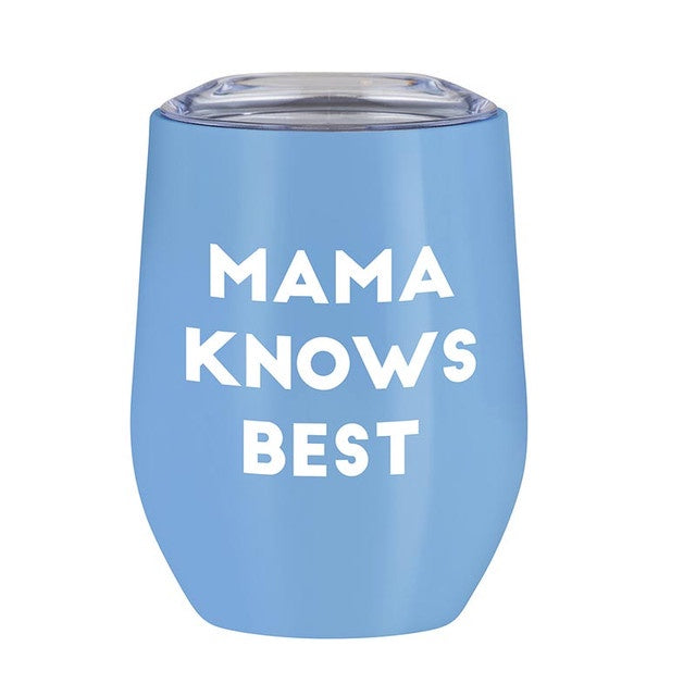 Mama Knows Best Wine Tumbler